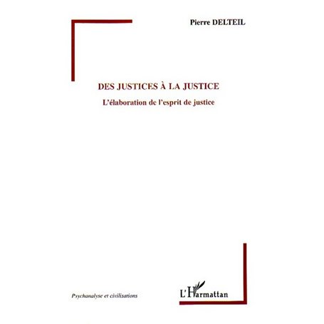 Des justices à la justice