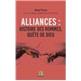 Alliances : histoire des hommes, quête de Dieu