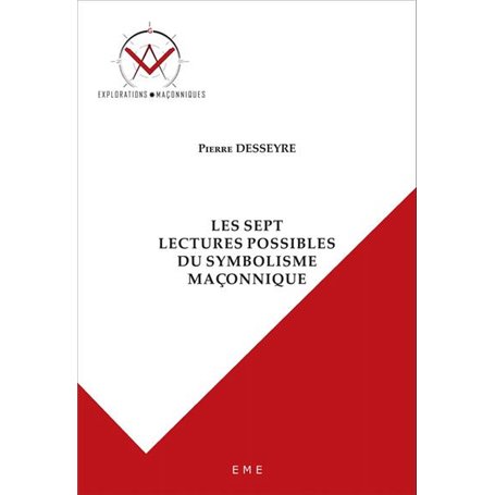 Les sept lectures possibles du symbolisme maçonnique