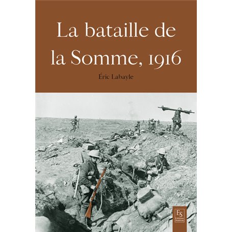 La Bataille de la Somme 1916