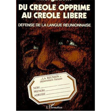 DU CRÉOLE OPPRIMÉ AU CREOLE LIBÉRÉ