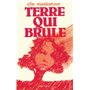 Terre qui brûle