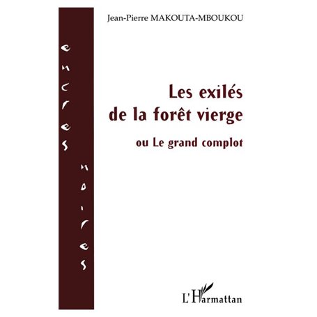 Les exilés de la forêt vierge