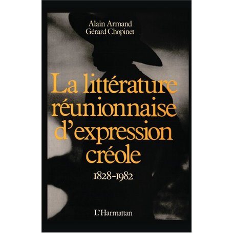 La littérature réunionnaise d'expression créole