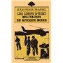 Les coups d'Etat militaires en Afrique Noire