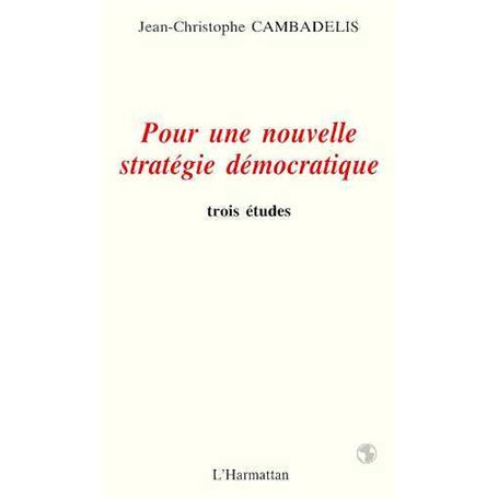 Pour une nouvelle stratégie démocratique