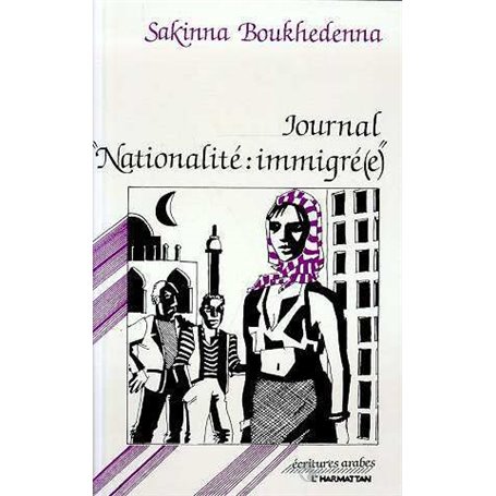 Journal : "Nationalité : immigrée"
