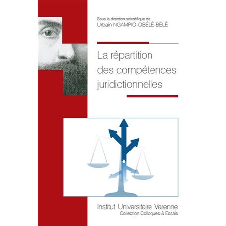 LA REPARTITION DES COMPETENCES JURIDICTIONNELLES