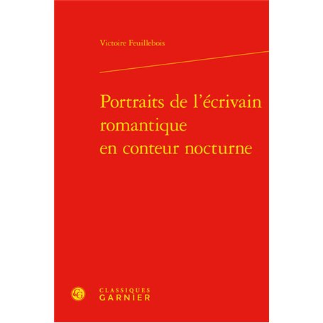 Portraits de l'écrivain romantique en conteur nocturne