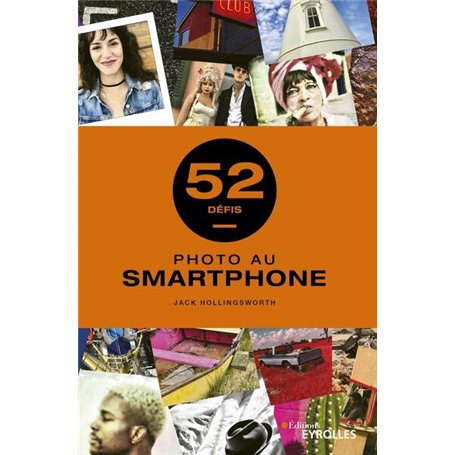 Photo au smartphone - 52 défis