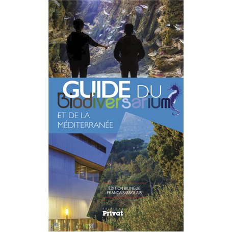 Guide du Biodiversarium et de la Méditerranée