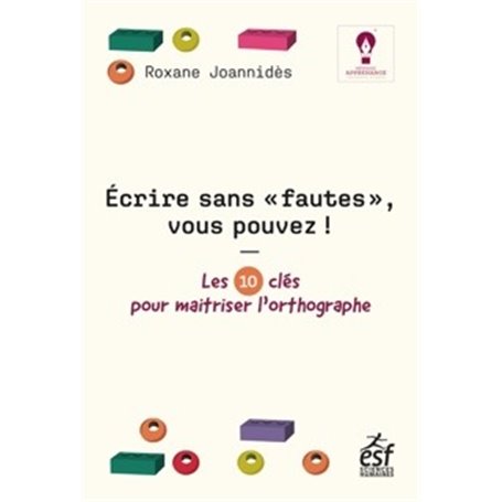 Écrire sans faute, vous pouvez !