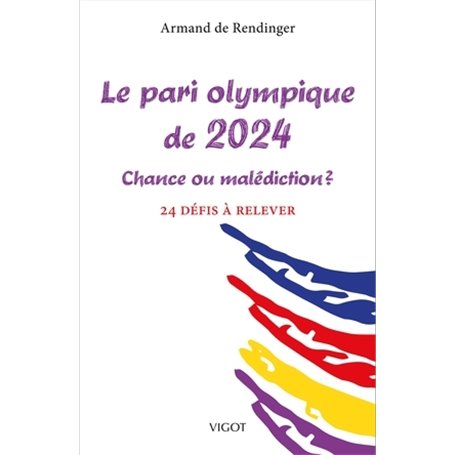 Le pari olympique de 2024, chance ou malédiction ?