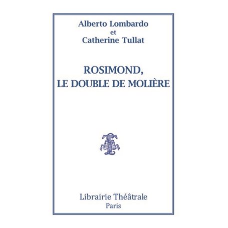 Rosimond, le double de Molière