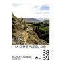 MONDE CHINOIS 38 39 LA CHINE VUE DU SUD
