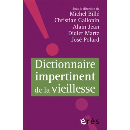 Dictionnaire impertinent de la vieillesse
