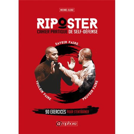 Riposter - Cahier pratique de self défense