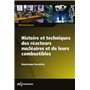 Histoire et techniques des réacteurs nucléaires et de leurs combustibles