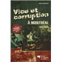 VICE ET CORRUPTION A MONTREAL