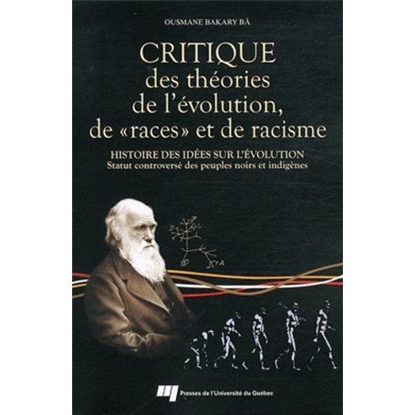 CRITIQUE DES THEORIES DE L'EVOLUTION DE RACES ET DE RACISME