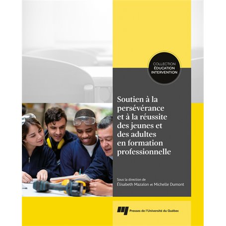 Soutien à la persévérance et à la réussite des jeunes et des adultes en formation professionnelle