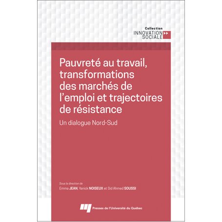 Pauvreté au travail, transformations des marchés de l'emploi et trajectoires de résistance