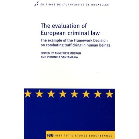The evaluation of European criminal law the example of the framework decision on combating trafficking in human beings