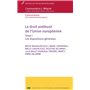 LE DROIT ANTITRUST DE L UNION EUROPENNE. T 1 DISPOSITIONS GENERALES