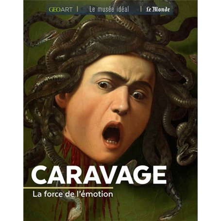 Caravage. La force de l'émotion