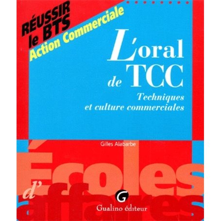 L'ORAL DE TCC (TECHNIQUES ET CULTURE COMMERCIALES)