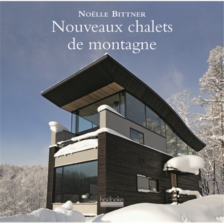 Nouveaux chalets de montagne