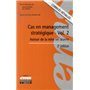 Cas en management stratégique - Volume 2 - 2e édition