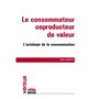 Le consommateur coproducteur de valeur