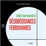 Désobéissances ferroviaires