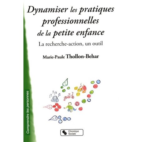 dynamiser les pratiques professionnelles de la petite enfanc