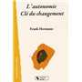 L'autonomie, clé du changement