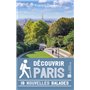 Découvrir Paris. 18 nouvelles balades