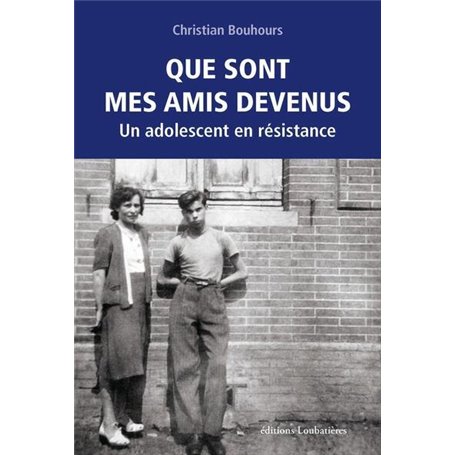 Que sont mes amis devenus