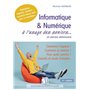Informatique et numérique à l'usage des seniors... et autres débutants