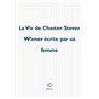 La Vie de Chester Steven Wiener écrite par sa femme
