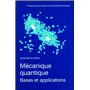 Mécanique quantique - Bases et applications