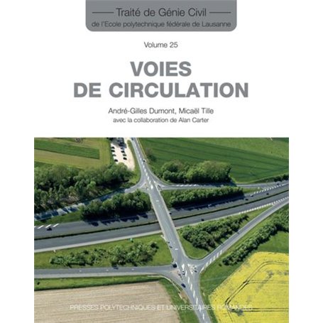 Voies de circulation (Traité de génie civil vol. 25)