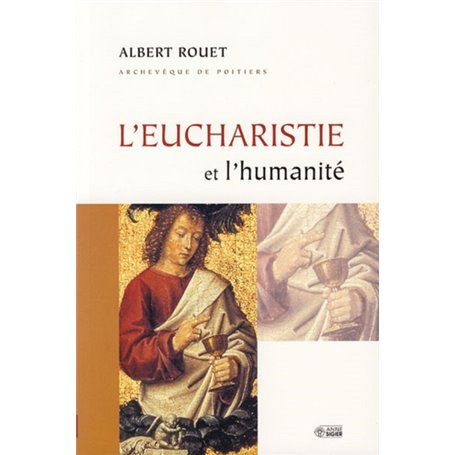 EUCHARISTIE ET L'HUMANITE (L')