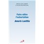FAIRE NÔTRE L'EXHORTATION AMORIS LAETITIA