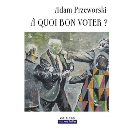 À quoi bon voter ?