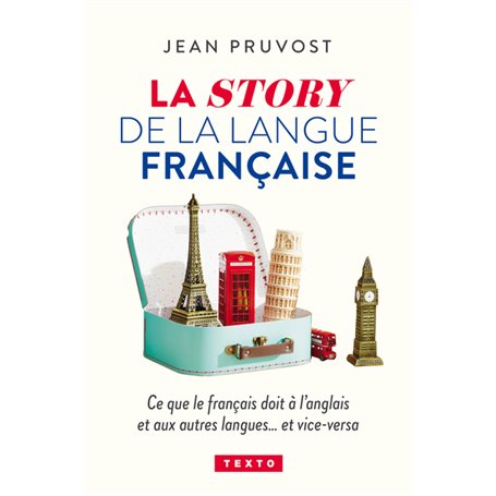 La story de la langue française