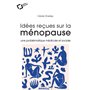 IDEES RECUES SUR LA MENOPAUSE -EPUB