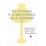 Des écrivains à la bibliothèque de la Sorbonne