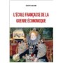 L'école française de la guerre économique
