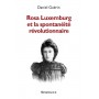 Rosa Luxemburg et la spontanéité révolutionnaire